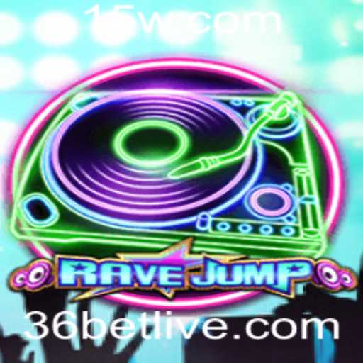 Descubra o Emocionante Mundo de RaveJump e 36bet